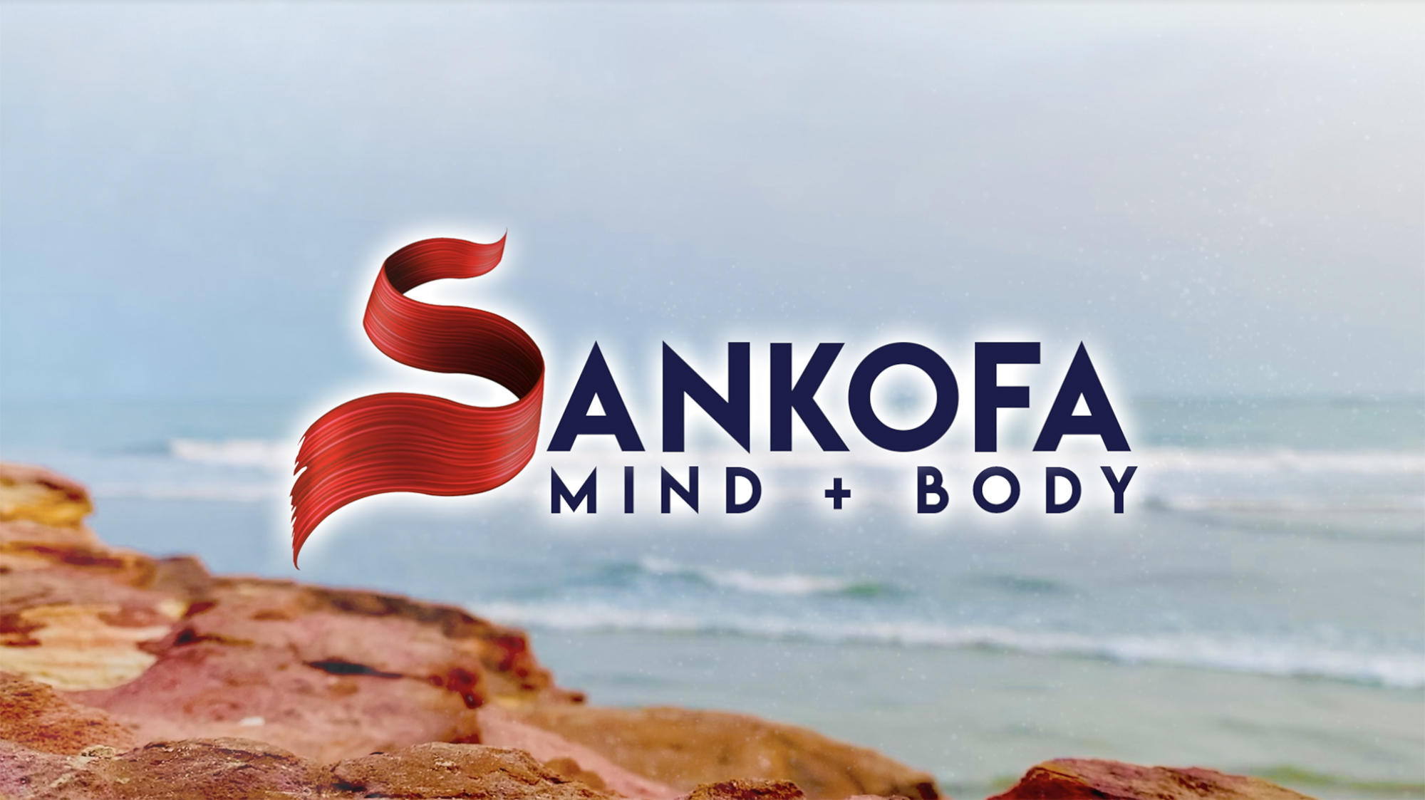 Sankofa Mind and Body
